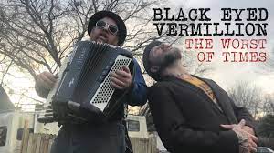 Black Eyed Vermillion - Worst Of Times (Official Video) - YouTube