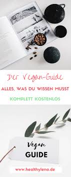 Neu Vegan Guide Vegane Vegan Vegane Rezepte
