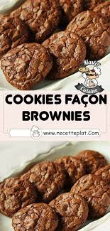 Cookies Facon Brownies Recette Cookies Moelleux Bols En Chocolat Cookies Recette