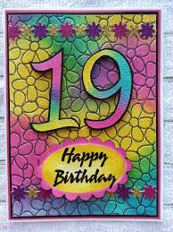 Birthday Ideas For 19 Year Old Female Birthday Card For 19 Year Old Card Making Birthday Old Birthday Cards Handmade Birthday Cards
