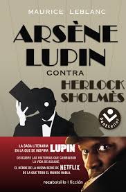 He was originally called arsène lopin. Arsene Lupin Contra Herlock Sholmes Maurice Leblanc Roca Libros