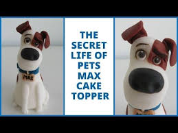 How To Make Max From The Secret Life Of Pets Fondant Cake Topper Youtube Secret Life Of Pets Fondant Dog Secret Life