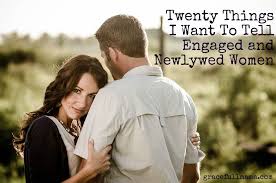 Wonderfully Written Post Twenty Things I Want To Tell Engaged And Newlywed Women Love And Marriage Godly Woman Marriage