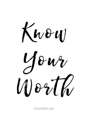 Know Your Worth Love Yourself Honour Yourself Be Yourself Choices Quotes Know Your Worth Quotes Your Worth Quotes