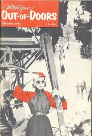 1952 Michigan Out Of Doors 1952 Feb Vintage Magazine Cover Shot Mucc Vintage Ski Posters Michigan Outdoors Ski Posters