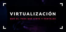 Resultado de imagen para que es la virtualizacion