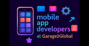 Mobile App Developers At Garage2Global - Complete Guide