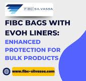FIBC Bags with EVOH Liners: Enhanced Protection for Bulk ...