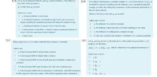 Thus, an estimator is unbiased if its bias is equal to zero, and biased otherwise. 1 A Lete Be An Unbiased Estimator And 82 A Biased Chegg Com