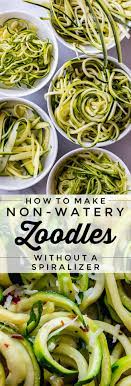 How To Make Zoodles From The Food Charlatan I Will Show You How To Make Zoodles Without A Spiralizer It Is How To Make Zoodles Zoodle Recipes Food Charlatan