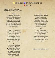 Tus sienes de oliva de la paz el arcángel divino, que en el cielo tu eterno destino por el dedo de dios se escribió. Himno De Arauca Himno Departamento De Arauca Colombia