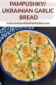 Pampushky Ukrainian Garlic Bread Easy Cooking Recipes Cooking Recipes Fresh Bread Recipes