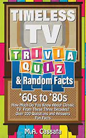 Your local tv guide is an ideal way to make sure you don't miss your favorite shows. Timeless Tv Trivia Quiz And Random Facts 60s To 80s How Much Do You Know About Tv Shows From The 60s To The 80s Kindle Edition By Cassata M A Humor