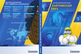 Earthmover Tires Use And Maintenance Guide Michelin By
