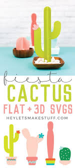 Download Fiesta Cactus Svg Files With The Cricut Hey Let S Make Stuff SVG Cut Files