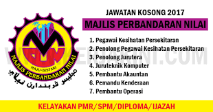 Disember 11, 2017 2:08 pm. Jawatan Kosong Kerajaan 2017 Di Majlis Perbandaran Nilai Mpn Kelayakan Pmr Spm Diploma Ijazah