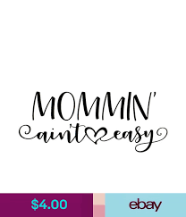 Download Art Collectibles Clip Art Mommin Ain T Easy Digital Cut File Svg Mom Vinyl Car Window Sticker Accessory Decal Monogram Tag Laptop Decal Iphone Label
