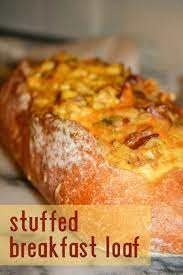 Stuffed Breakfast Loaf Breakfast Brunch Recipes Breakfast Loaf Breakfast Dishes