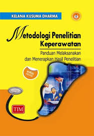 Dari segi penulisan juga disusun berdasarkan metodologi. Metodologi Penelitian Keperawatan Panduan Melaksanakan Dan Menerapkan Hasil Penelitian Kelana Kusuma Dharma Belbuk Com