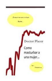 Como Masturbar a Una Mujer | 9781479118045 | Doctor Placer | Boeken | bol