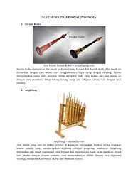 Alat musik ini dibuat dari bambu, dibunyikan dengan cara digoyangkan dengan tangan. 10 Alat Musik Tradisional Indonesia