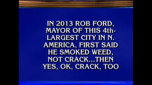 Buzzfeed staff if you get 8/10 on this random knowledge quiz, you know a thing or two how much totally random knowledge do you have? Toronto Councillor Says Rob Ford Jeopardy Clue Was Inappropriate Ctv News