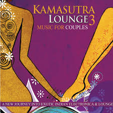 How do we know they're the hottest? Kamasutra Lounge 3 A New Journey Into Exotic Indian Electronica Lounge Album By Sangeet Rajiv Spotify