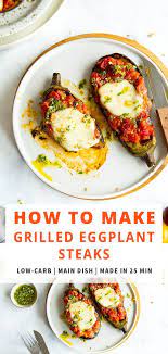 Grilled Eggplant Steaks With Mozzarella Cheese And Tomato Sauce Is A Quick And Easy Summer Recipe Healthy Grilled Eggplant Appetizer Recipes Eggplant Recipes