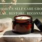 Women’s Self-Care Group Relax, Restore, Reconnect