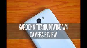 Karbonn Titanium Wind W4 Camera Review ...