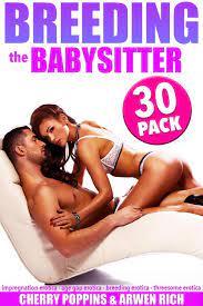 Babysitter impregnation