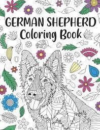 German shepherd coloring pages to download and print for free. German Shepherd Coloring Book A Cute Adult Coloring Books For Alsatian Owner Best Gift For Dog Lovers Publishing Paperland 9798648986404 Amazon Com Books