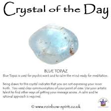 Crystal Of The Day Blue Topaz Spiritual Crystals Crystal Healing Stones Blue Topaz Meaning