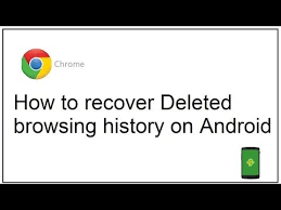 How To Recover Deleted Browsing History On Android Youtube Browsing History History Science And Technology