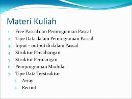 Pascal menawarkan beberapa tipe data dan struktur pemrograman. Struktur Pertama Dalam Pascal Adalah Berbagi Struktur