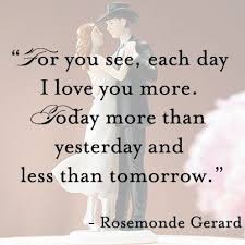 I Love You More Than Yesterday And Less Than Tomorrow Song Love Quote For You See Each Day I Love You More Today More Than Yesterday And Less Than Tomorrow Inspirational Quotes About Love Soul Quotes Love Quotes