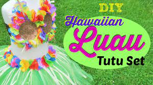 Diy Hawaiian Luau Tutu Set Youtube Hawaiian Luau Luau Diy Tutu
