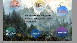 12 dampak pencemaran air terhadap lingkungan 3. Kesan Pencemaran Air Terhadap Industri Dan Manusia By Mohamad Rafiq