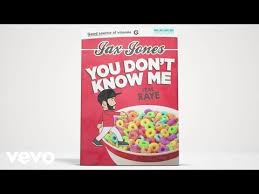 You Don T Know Me Jax Jones Letras Mus Br