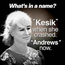 UPDATE about Catherine Andrews (Kesik) For some time, we've referred to  Daniel Andrews' wife as Catherine Kesik — the name she gave to police
