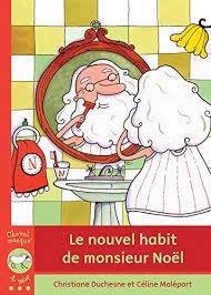 Gilbert a 1 poste sur son profil. Le Nouvel Habit De Monsieur Noel Amazon De Duchesne Christiane Fremdsprachige Bucher