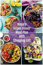 Weekly Dinner Vegan Meal Plan With Shopping List 7 Vegan Meal Plans Vegetarian Meal Plan Meal Planning