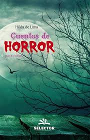 Cuentos de horror para niños (Spanish Edition) by Hilda De Lima