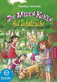 Großartiger bandenspaß für alle fans der wilden hühner. Die Wilden Kuken Auf Schatzsuche Von Thomas Schmid Ebook Thalia