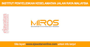 November 12, 2018 updated at: Institut Penyelidikan Keselamatan Jalan Raya Malaysia Miros 28 29 Ogos 2016 Jawatan Kosong 2020