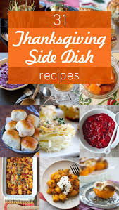 Stick with the classics, or branch out and get what makes a thanksgiving side dish recipe popular with your friends and family? 31 Of The Best Thanksgiving Side Dish Recipes Thanksgiving Recipes Side Dishes Thanksgiving Sides Thanksgiving Side Dishes