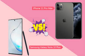 Iphone 11 Pro Max Vs Samsung Galaxy Note 10 Plus Panfone Galaxy Note 10 Iphone Galaxy Note