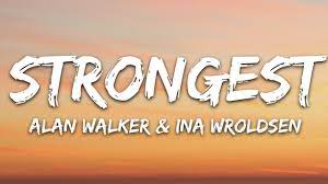 71st, it has 5.5k monthly views. Alan Walker Ina Wroldsen Strongest Lyrics Youtube