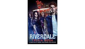 Riverdale is a very popular american tv series for teenagers. Amazon Com Quizzes Fun Facts Riverdale Trivia Book Fun And Challenging Trivia Questions Riverdale Stress Relieving For Anyone 9798733789880 Yoshino Sumisu Libros