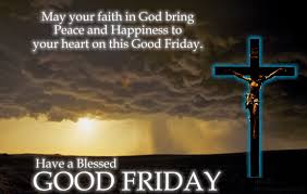 Remember the reason for the season and keep your heart full of faith and hope!!!! A Blessed Good Friday Ecard Good Friday Images Happy Good Friday Friday Images